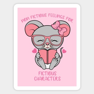 Non ficitional feelings for fictional characters Magnet